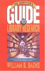 The Survivor's Guide to Library Research