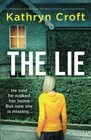 The Lie A completely unputdownable and heartpounding psychological thriller