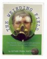 The Weirding Field The North Texas Spacecraft of Gene Watson Father and Visionary