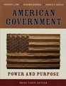 American Government Power and Purpose Tenth Brief Edition