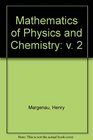 Mathematics of Physics and Chemistry v 2