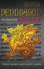 Pendragon The True Story of Arthur