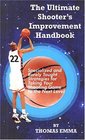 The Ultimate Shooter's Improvement Handbook