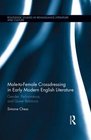 Male to Female Crossdressing in Early Modern English Literature: Gender, Performance, and Queer Relations (Routledge Studies in Renaissance Literature and Culture)