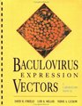 Baculovirus Expression Vectors A Laboratory Manual