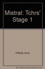 Mistral Tchrs' Stage 1