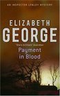 Payment in Blood (Inspector Lynley, Bk 2)