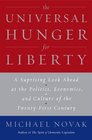 The Universal Hunger For Liberty Why the Clash of Civilizations Is Not Inevitable