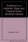 Evidence in a Nutshell State and Federal Rules