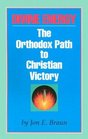 Divine Energy The Orthodox Path to Christian Victory