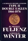 Type two double eagles 18661876 A numismatic history and analysis