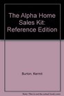 The Alpha Home Sales Kit Reference Edition