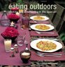 Eating Outdoors Cooking And Entertaining in the Open Air