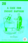 The Case for Infant Baptism