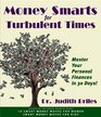 Money Smarts for Turbulent Times