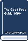 The Good Food Guide 1990