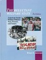 The Reluctant Welfare State American Social Welfare PoliciesPast Present and Future
