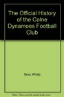 The Official History of the Colne Dynamoes Football Club