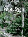 Earthsong: How to Design a Truly Spectacular Natural Garden