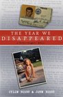 The Year We Disappeared A Father  Daughter Memoir