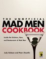 The Unofficial Mad Men Cookbook