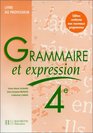Grammaire et expression 4e Livre du professeur dition 1998
