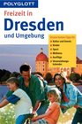 Polyglott Freizeitfhrer Freizeit in Dresden und Umgebung