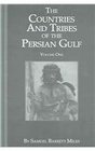 The Countries and Tribes of the Persian Gulf  Volume One