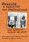 Reading  Teaching the Postcolonial From Baldwin to Basquiat and Beyond