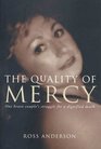The Quality of Mercy  One Brave Couple's Struggle for a Dignified Death