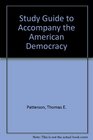 Study Guide to Accompany the American Democracy