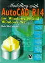 Modelling with AutoCAD R14  For Windows 95 and Windows LT