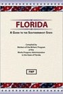 Florida A Guide to the Southernmost State