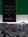 Yosemite and Sequoia A Century of California National Parks