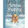 Snow Puppy with Read Along Cd