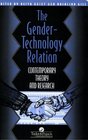 The GenderTechnology Relation Contemporary Theory and Research  An Introduction