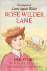 Rose Wilder Lane Her Story