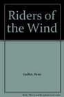 Riders of the Wind