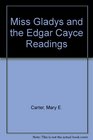 Miss Gladys and the Edgar Cayce Legacy