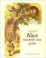 Alice raconte aux petits