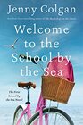 Welcome to the School by the Sea (aka Class) (Little School by the Sea, Bk 1)