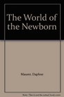 The World of the Newborn