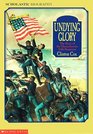 Undying Glory The Story of the Massachusetts 54th Regiment