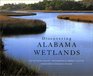 Discovering Alabama Wetlands