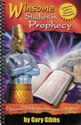 Winsome Studies in Prophecy  Dynamic Bible Studies You Can Give