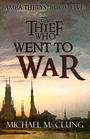 The Thief Who Went To War (Amra Thetys)