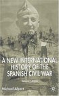 A New International History of the Spanish Civil War  Second Edition