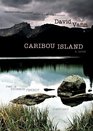Caribou Island A Novel