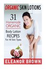 Organic Skin Lotions 31 Homemade Organic Body Lotions Recipes For All Skin Types