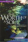 Worth of a Soul a Personal Account of Excommunication and Conversion